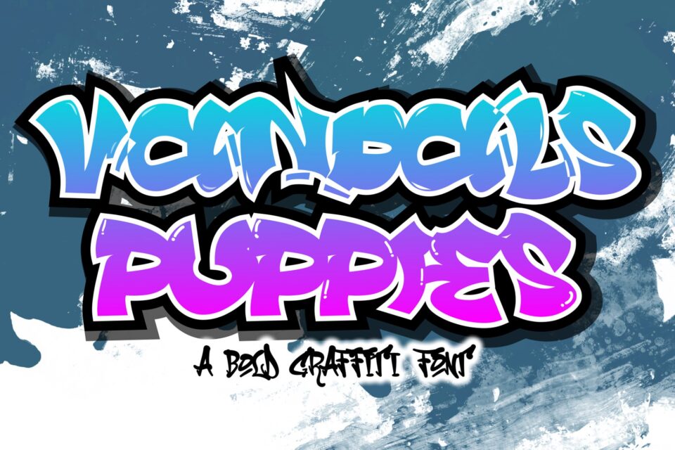 Vandals Puppies - Bubble Graffiti Font