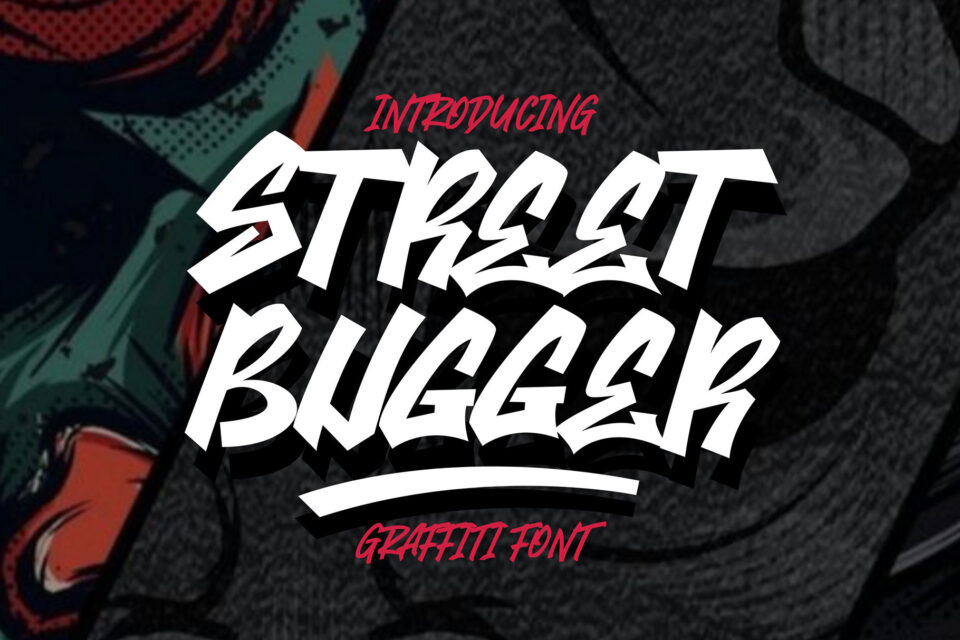 Street Bugger - Graffiti Font