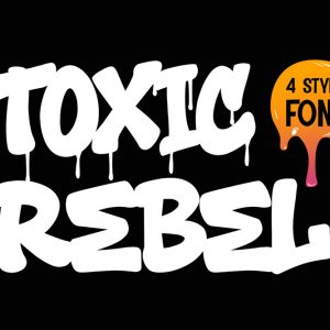 Toxic Rebel – Graffiti Font with Drips