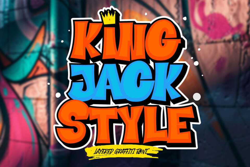 King Jack Style – Layered Graffiti Font Power