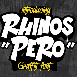 Rhinos Pero | Graffiti Font - Drip Urban Style
